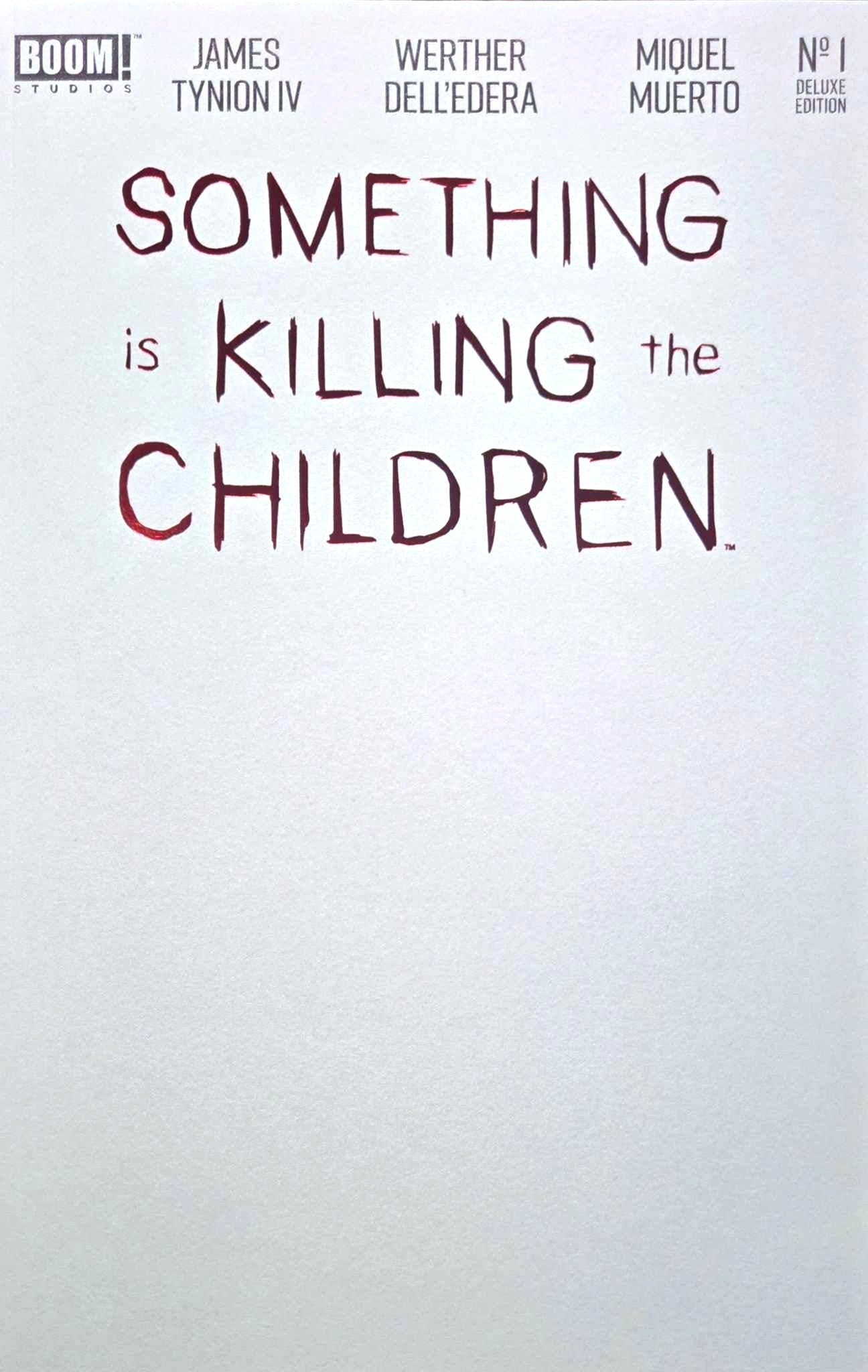 SOMETHING IS KILLING THE CHILDREN DLX #1 FOIL BLANK