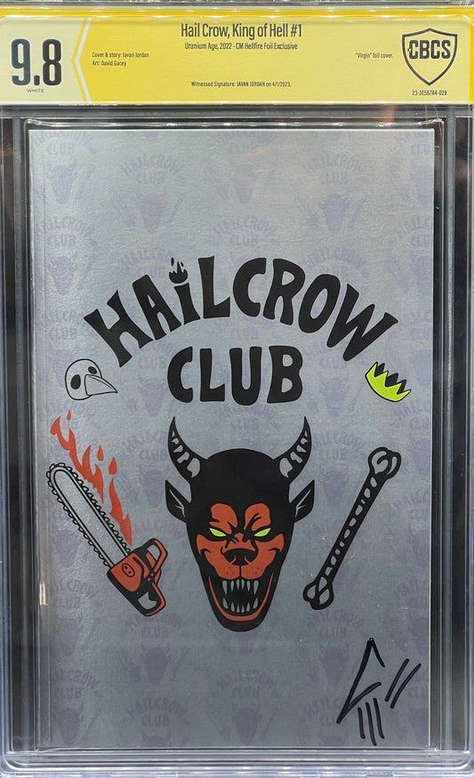 Hail Crow, King of Hell #1 CM Hellfire Foil Exclusive CBCS 9.8 Yellow Label Javan Jordan