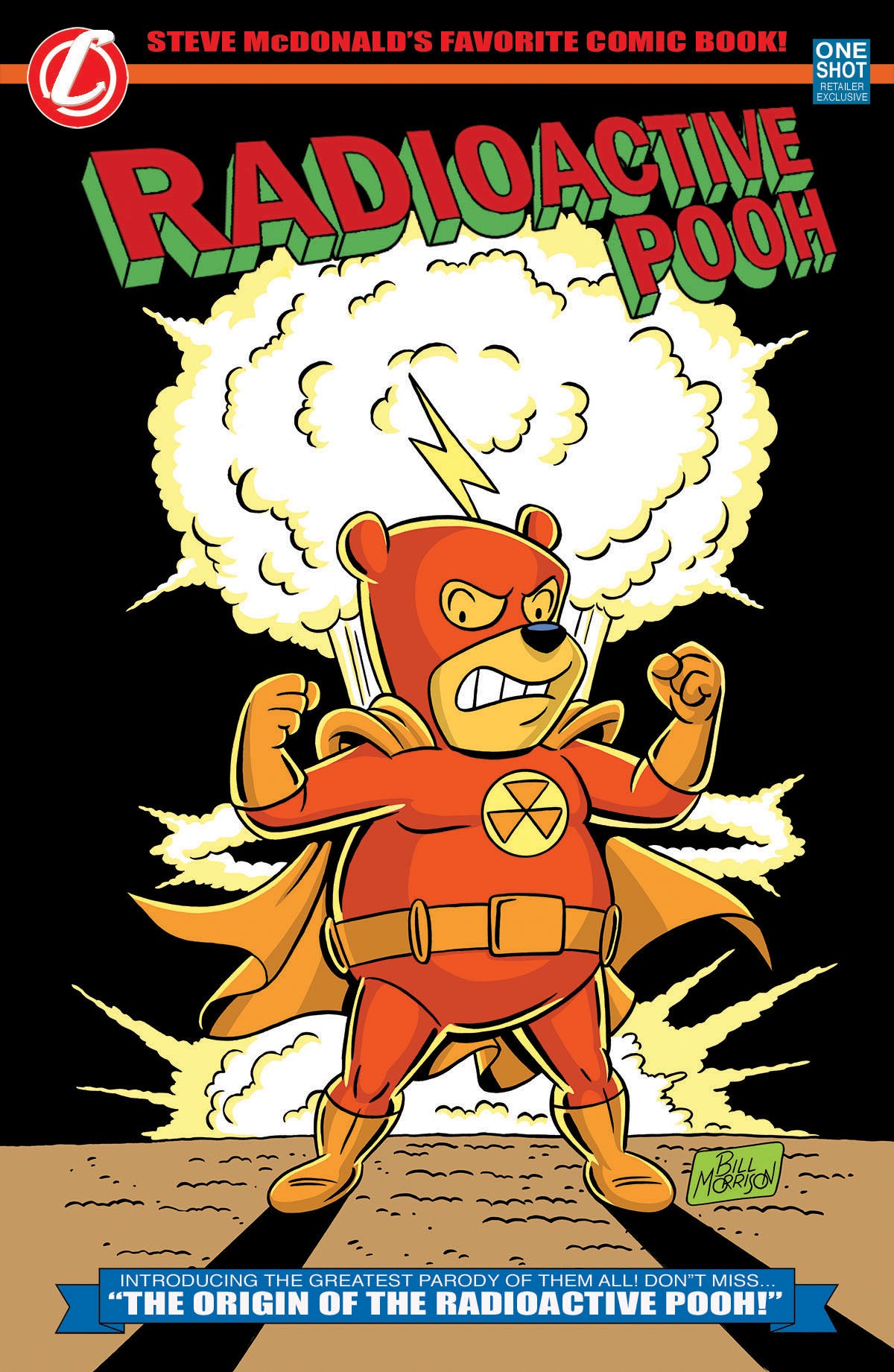 DO YOU POOH? RADIOACTIVE POOH EXCLUSIVE by BILL MORRISON