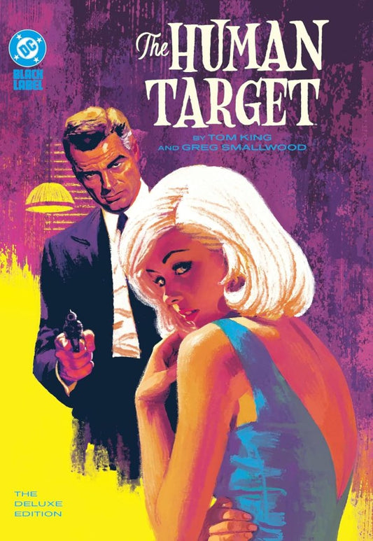 Human Target By Tom King & Greg Smallwood The Deluxe Edition Hardcover (Mature)