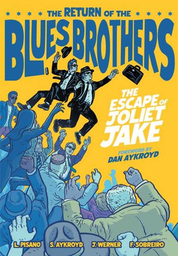 Return Of The Blues Brothers The Escape Of Joliet Jake Hardcover