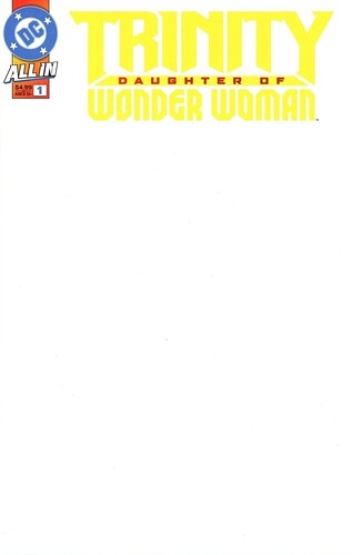 Trinity Daughter Of Wonder Woman #1 (Of 6) Cover F Blank Card Stock Variant