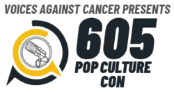 Voices Against Cancer 605 Pop Culture Con - Signature Services