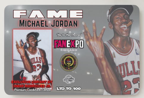 FAME: MICHAEL JORDAN PREMIUM CARDSTOCK EDITION CHICAGO FANEXPO EXCLUSIVE