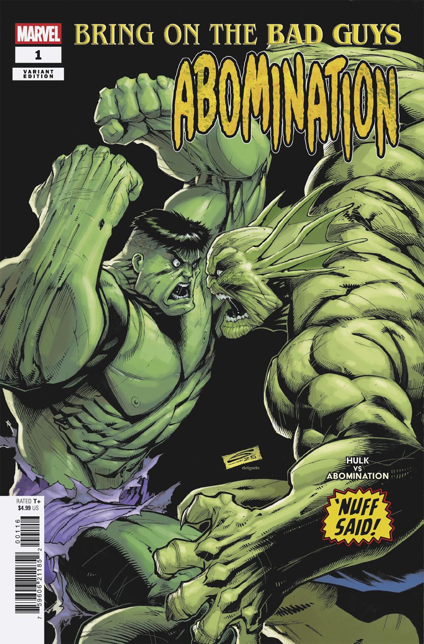 Bring On The Bad Guys: Abomination #1 1:25 Gerardo Sandoval Nuff Said Variant
