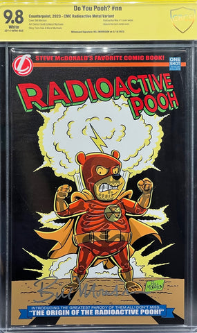 Do You Pooh? #nn CMC Radioactive Metal Variant CBCS 9.8 Yellow Label Bill Morrison