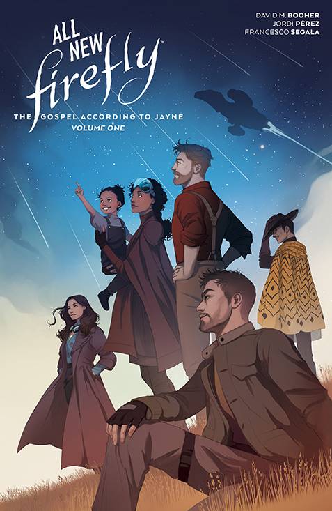 ALL-NEW FIREFLY GOSPEL ACCORDING TO JAYNE HC VOL 01