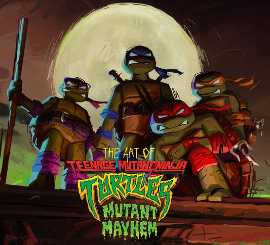 ART OF TEENAGE MUTANT NINJA TURTLES MUTANT MAYHEM HC