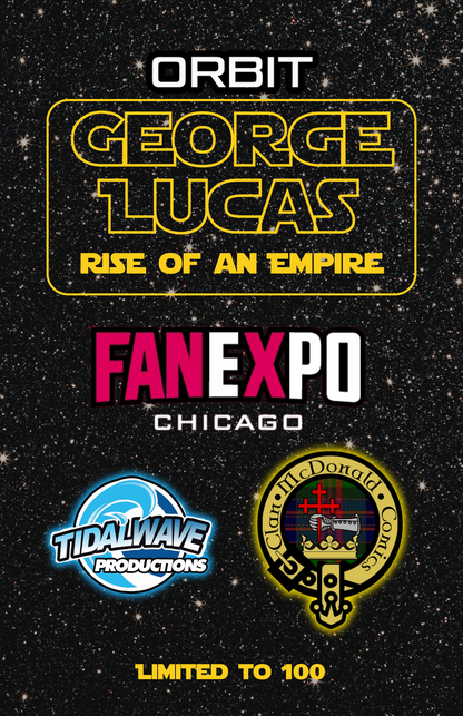 ORBIT: GEORGE LUCAS RISE OF AN EMPIRE 'FACE OF TWO FATES' PREMIUM SPOT FOIL EDITION CHICAGO FANEXPO EXCLUSIVE