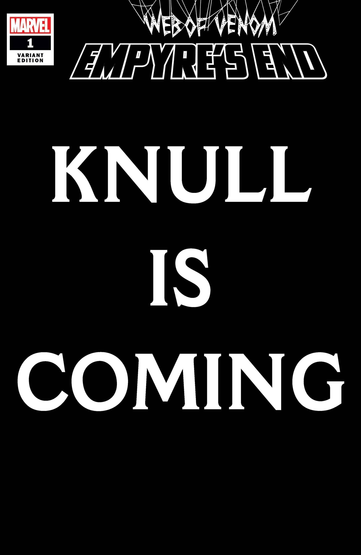 WEB OF VENOM EMPYRES END #1 KNULL IS COMING VAR